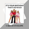 Mean Girls inspired birthday card