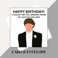 Jeremiah Fisher inspired birthday card